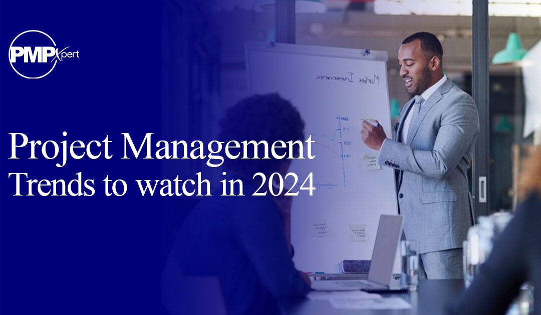 5 Project Management Trends to Watch in 2024